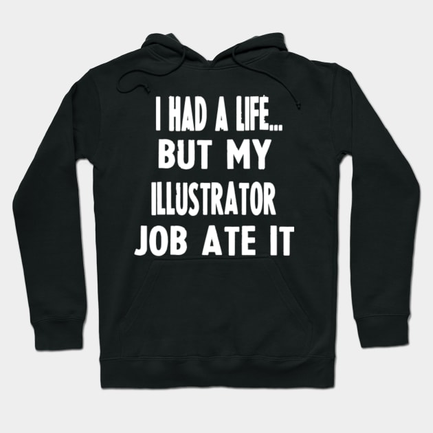 Funny Gifts For Illustrators Hoodie by divawaddle